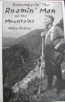 Paperback Rememberin' the roamin' man of the mountains Book