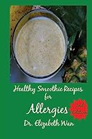 Healthy Smoothie Recipes for Allergies 1511564393 Book Cover