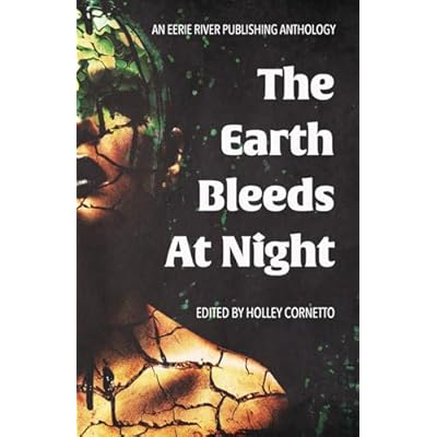 The Earth Bleeds At Night: Anthology of Horror