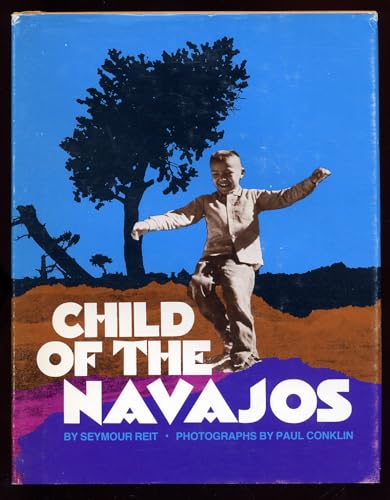 Child of The Navajos [Unknown] B001N8DADC Book Cover