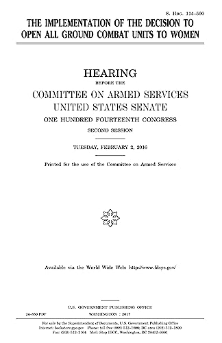 The implementation of the decision to open all ground combat units to women