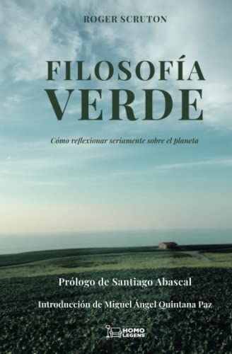 Filosofía Verde: Cómo reflexionar seriamente sobre el planeta: 1 (Atenas)