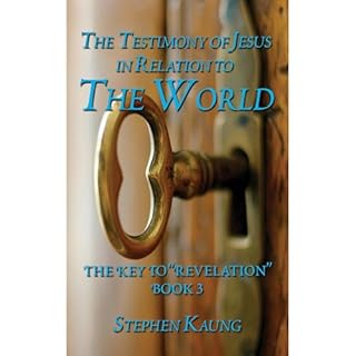 The Testimony of Jesus Christ in Relation to the World Audiolibro Por Stephen Kaung arte de portada