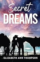 Secret Dreams: A Clean Contemporary Western Cowboy Romance (Dreams Sweet Small Town Family Saga) B0DNMY674F Book Cover
