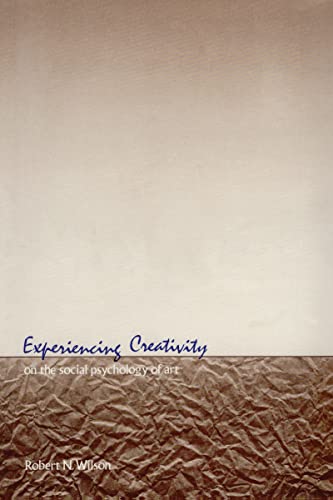 Experiencing Creativity: On the Social Psychology of Art