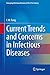 Current Trends and Concerns in Infectious Diseases (Emerging Infectious Diseases of the 21st Century)