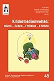 Kindermedienwelten: Hören - Sehen - Erzählen - Erleben (Schriftenreihe der Deutschen Akademie für Kinder- und Jugendliteratur Volkach e.V.) - Kurt Franz, Gabriele von Glasenapp, Claudia Pecher 