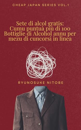 Sete di alcol gratis: Cumu puntuà più di 100 Bottiglie di Alcohol annu per mezu di cuncorsi in linea