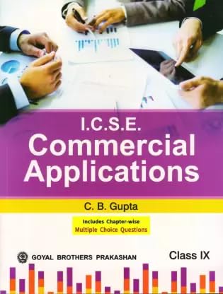 ICSE Commercial Applications Class 9 - 2023 Edition ( Goyal Brothers ...