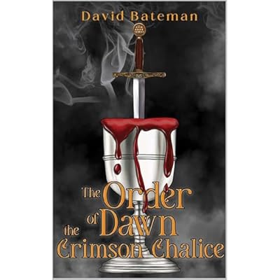The Order of Dawn The Crimson Chalice