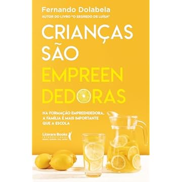 Capa do livro Crianças São Empreendedoras: Na formação empreendedora, a família é mais importante que a escola.