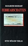 Februarschatten - Elisabeth Reichart