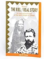 The Riel/real story 0888871821 Book Cover