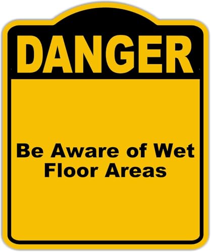 Be Aware of Wet Floor Areas Danger Yellow Black Aluminum Composite Sign 15 x 18 inches
