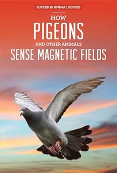Library Binding How Pigeons and Other Animals Sense Magnetic Fields Book