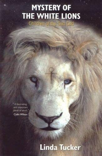 Mystery of the White Lions: Children of the Sun... 0620318910 Book Cover