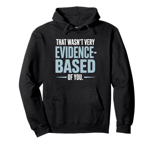 That Wasn't Very Evidence-Based Of You �Ȋw ��� ���n �I�^�N ������ �p�[�J�[