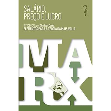 Capa do livro Salário, Preço e Lucro: Introdução por Edmilson Costa: Elementos para a Teoria da Mais-Valia