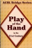 Play of the Hand in the 21st Century: The Diamond Series (Acbl Bridge)