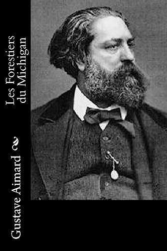 Les Forestiers du Michigan (French Edition)