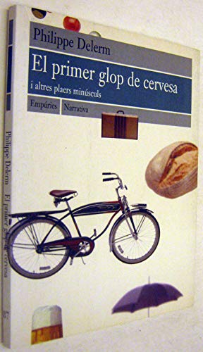 Portada de El primer glop de cervesa i altres plaers minúsculs