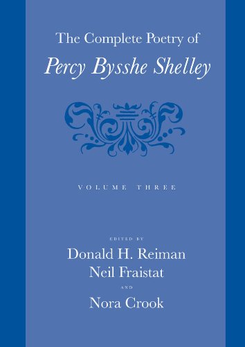 The Complete Poetry of Percy Bysshe Shelley (Volume 3)