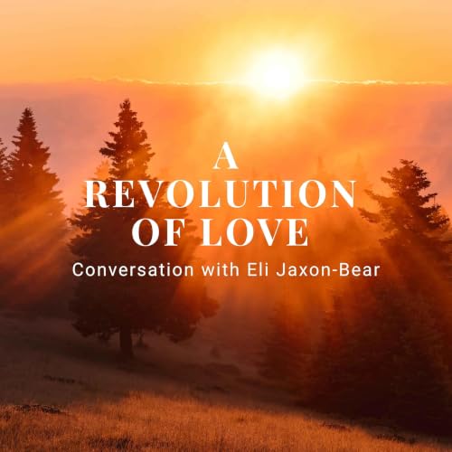 A Revolution of Love