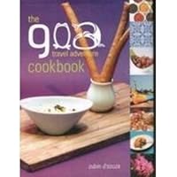 The Goa Travel Adventure Cookbook 8190625950 Book Cover