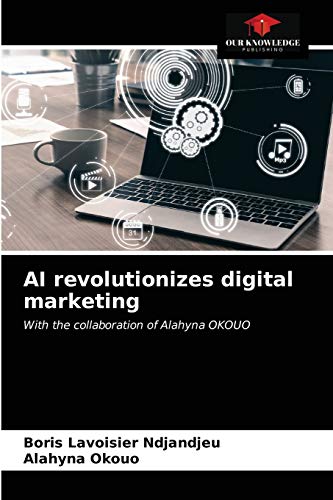 AI revolutionizes digital marketing: With the collaboration of Alahyna OKOUO