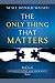 The Only Thing That Matters: Book 2 in the Conversations with Humanity Series