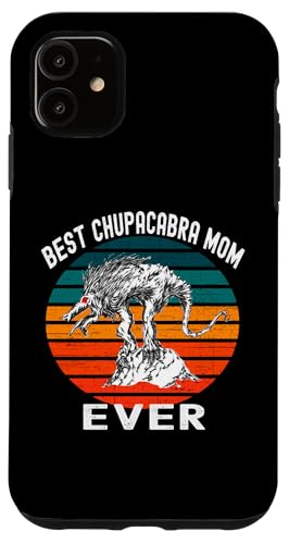 Best Chupacabra Mom Ever�A�Ԃ��ڂ̉�̂��郁�L�V�J���N���v�e�B�b�h �X�}�z�P�[�X iPhone 11 �p