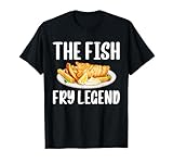 The Fish Fry Legend Fried Fish T-Shirt