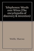 Telephones: Words over Wires (Encyclopedia of Discovery and Invention) 1560062193 Book Cover