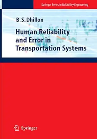 Human Reliability and Error in Transportation Systems Softcover reprint of hardcover 1st ed. 2007 Edition Human Reliability and Error in Transportation Systems Softcover reprint of hardcover 1st ed. 2007 Edition book cover