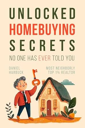 Unlocked: Homebuying Secrets No One Has Ever Told You