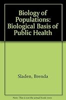 Biology of populations;: The biological basis of public health, 0444000631 Book Cover