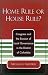 Home Rule or House Rule?: Congress and the Erosion of Local Governance in the District of Columbia