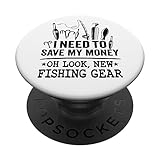 Photo Gallery ho bisogno di risparmiare i miei soldi oh guarda nuovo attrezzatura da pesca pescatore popsockets popgrip intercambiabile Photo Gallery ho bisogno di risparmiare i miei soldi oh guarda nuovo attrezzatura da pesca pescatore popsockets popgrip intercambiabile