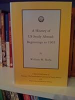 A History of US Study Abroad: Beginnings to 1965 (Paperback - 2000) B001CJSNA2 Book Cover