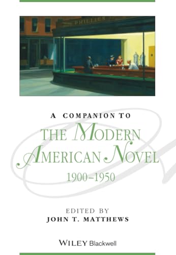 A Companion to the Modern American Novel, 1900 - 1950