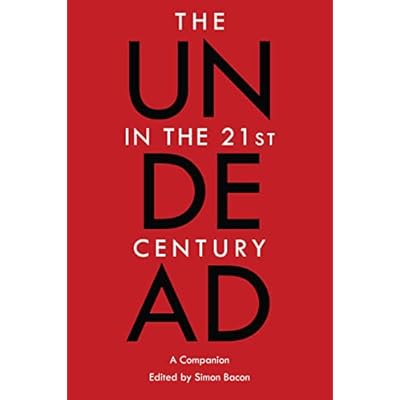 The Undead in the 21st Century