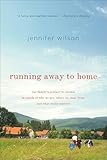 Running Away to Home: Our Family's Journey to Croatia in Search of Who We Are, Where We Came From, and What Really Matters