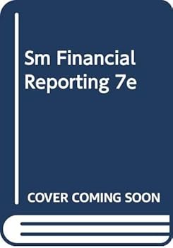 Unknown Binding Sm Financial Reporting 7e Book