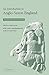 An Introduction to Anglo-Saxon England -  Blair, Peter Hunter, Paperback