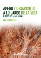 Apego y desarrollo a lo largo de la vida: El poder del apego grupal 8426733778 Book Cover