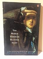 The World Through Blunted Sight 0140124810 Book Cover
