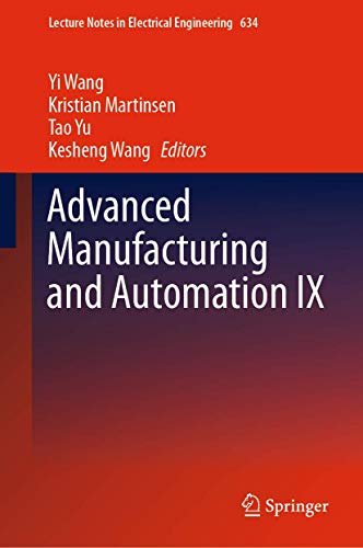 Advanced Manufacturing and Automation IX (Lecture Notes in Electrical Engineering, 634)