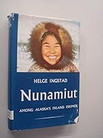 Nunamiut, Among Alaska's Inland Eskimos B0000CIVWU Book Cover