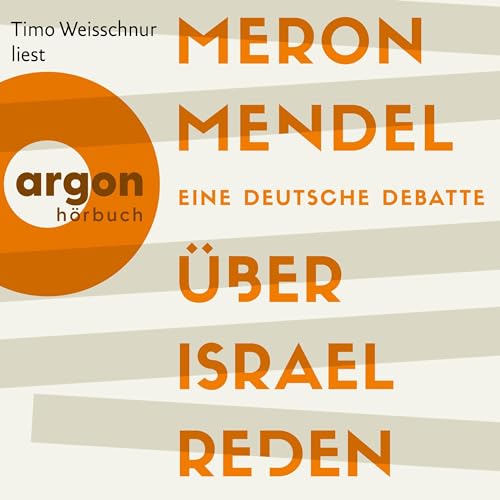 &amp;Uuml;ber Israel reden [Written by Meron Mendel] episode artwork