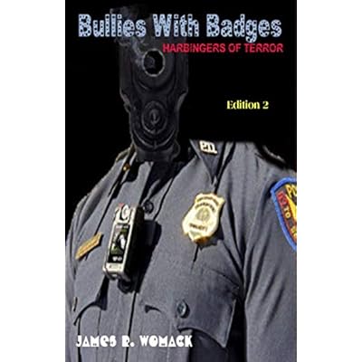 Bullies With Badges: Harbingers of Terror